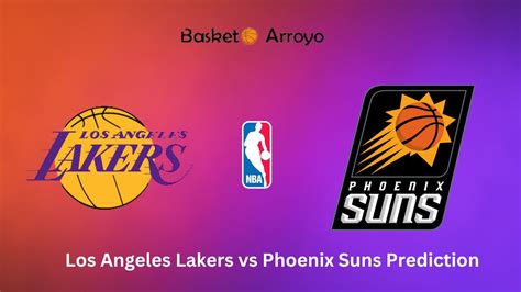 Los Angeles Lakers Vs Phoenix Suns Prediction Preview And Odds