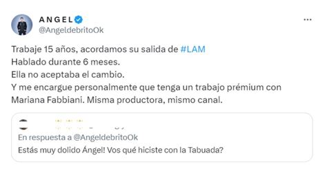 Ngel De Brito Dio Detalles In Ditos De La Salida De Andrea Taboada De