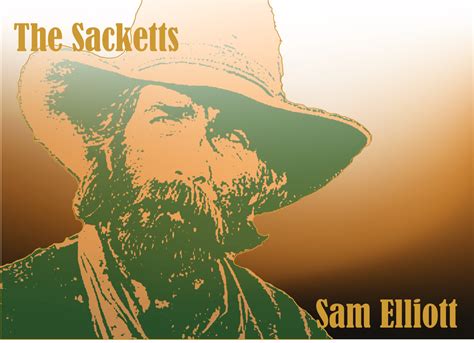 Sam Elliott – My Favorite Westerns