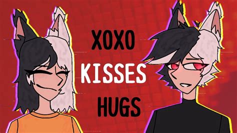 Xoxo Kisses Hugs Animation Meme Youtube