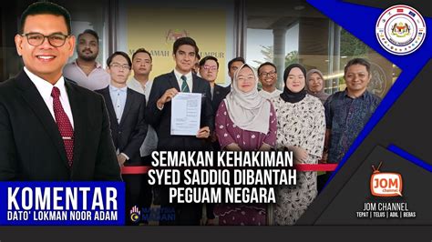 Komentar Dlna Semakan Kehakiman Syed Saddiq Dibantah Peguam Negara