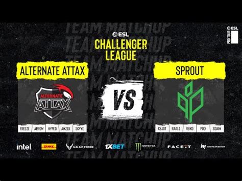 ALTERNATE ATTaX Vs Sprout ESL Challenger League S47 EU YouTube