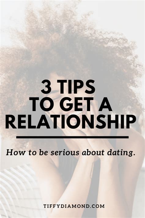 How To Date Seriously And Get A Relationship [3 Tips] — Tiffy Diamond