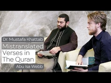 Misunderstood Verses In The Quran Dr Mustafa Khattab Abu Isa Webb