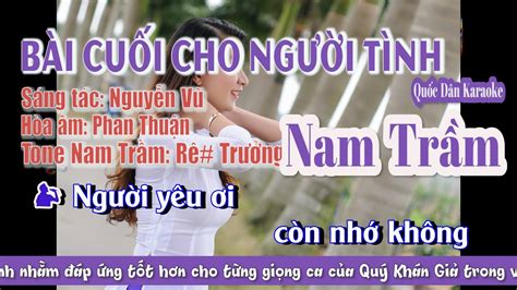 Karaoke Bài Cuối Cho Người Tình Slow Rock Tone Nam Trầm D Tp 64