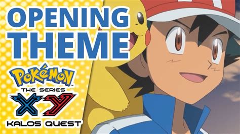 Pokémon the Series XY Kalos Quest Opening Theme YouTube