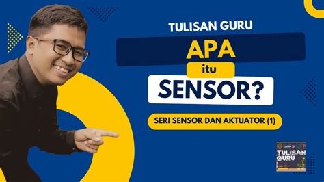 Seri Sensor Aktuator Part 1 Apa Itu Sensor YouTube