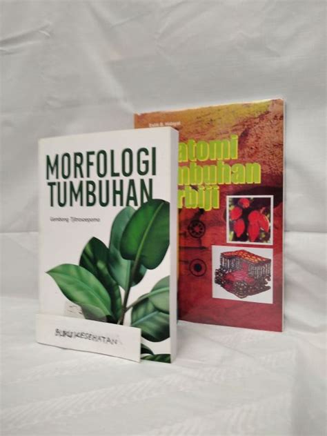 Paket 2 Buku MORFOLOGI TUMBUHAN Dan ANATOMI TUMBUHAN BERBIJI Lazada