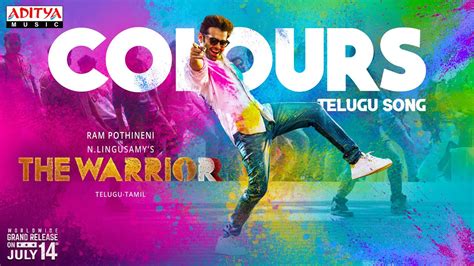 Colours Lyrical Song (Telugu) | The Warriorr | Ram Pothineni, Krithi ...