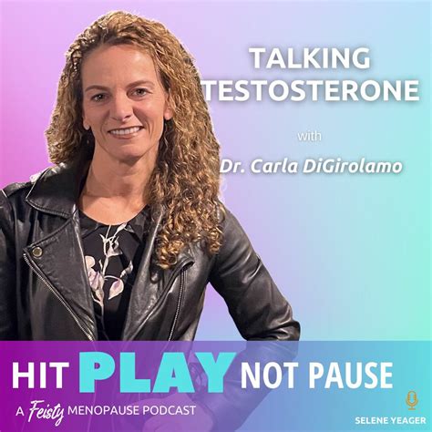 Talking Testosterone With Dr Carla Digirolamo Episode 58 Live Feisty