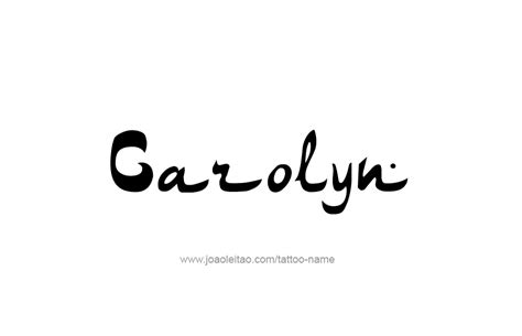 Carolyn Name Tattoo Designs