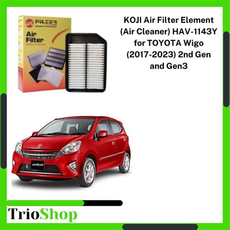 KOJI Air Filter Element Air Cleaner HAV 1143Y For TOYOTA Wigo 2017