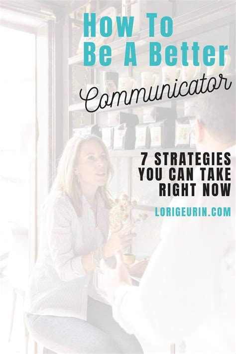 7 Ways To Be A Better Communicator Wellness Lori