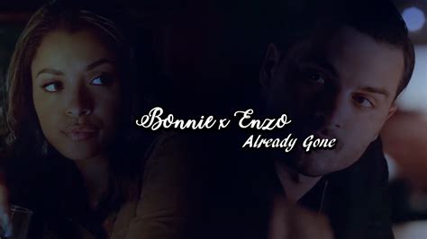 Bonnie X Enzo The Vampire Diaries Already Gone Sleeping At Last