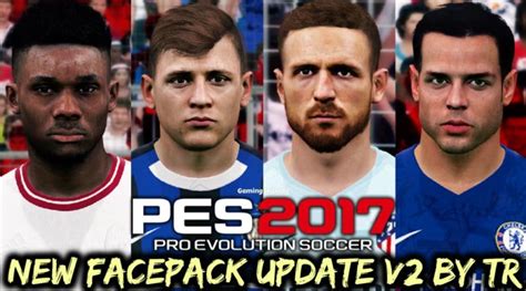 Pes 2017 New Facepack Update V2 By Tr Gaming With Tr