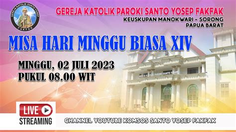 MISA HARI MINGGU BIASA XIV 02 JULI 2023 PKL 08 00 WIT GEREJA