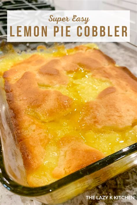 Best Lemon Pie Filling Cobbler Recipe Quick And Easy The Lazy K Kitchen