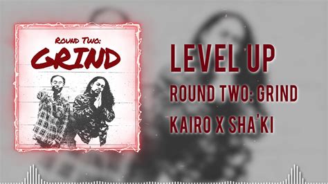 Level Up Kairo X Shaki Official Audio Youtube