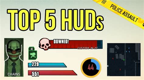 [payday 2] Top 5 Best Huds Youtube