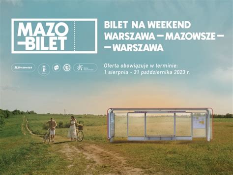 MAZOBILET NA WARSZAWSKIE I MAZOWIECKIE WEEKENDY Moda Na Mazowsze