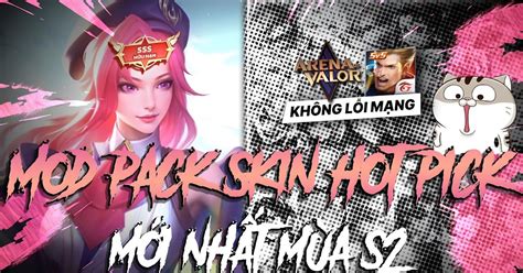 Mod Skin Li N Qu N H Ng D N Mod Full Skin Lq V Hot Pick S Ios Android Hz Mod