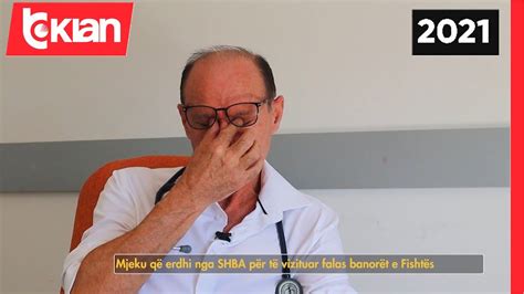 Shije Sht Pie P Rlotet Mjeku Q Erdhi Nga Shba P R T Vizituar Falas