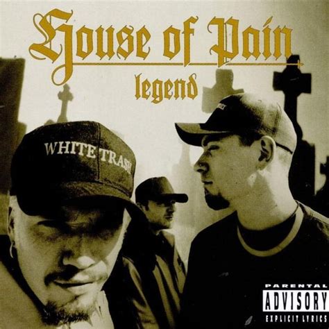 House Of Pain Legend Lyrics And Tracklist Genius