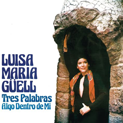 Tres Palabras Remasterizado 2024 Single álbum de Luisa Maria Guell