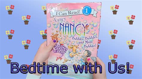 Fancy Nancy Bubbles Bubbles And More Bubbles 💙 Book Read Aloud