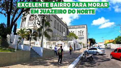 Um Dos Melhores Bairros Para Morar Em Juazeiro Do Norte Conhe A Esse