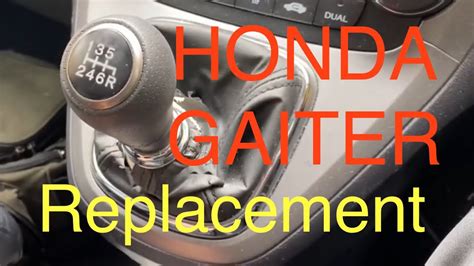 Honda Crv Gear Stick Gaiter Replacement Youtube