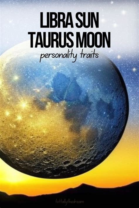 Libra Sun Taurus Moon Compatibility Personality Traits Totally The