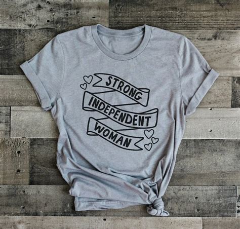 Funny Slogan Graphic Tee Casual Strong Independent Woman T Shirt Heart Gray Clothes Tops