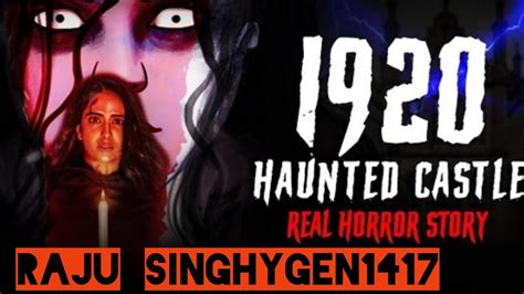 1920 Haunted Castle l Real Horrors Story in Hindi सचच कहन Khooni