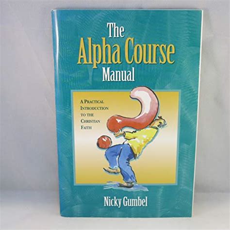 ALPHA COURSE MANUAL by GUMBEL, NICKY: Very Good Paperback (1995) First ...