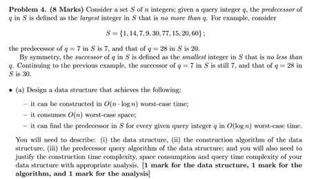 Problem 4 8 Marks Consider A Set S Of N Integers Given A Query Integer