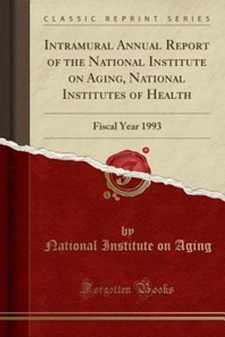 Intramural Annual Report Of The National Institute On Aging National