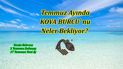 VEDİK ASTROLOJİSİNE GÖRE KOVA BURCU Temmuz Yorumları YouTube