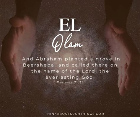 El Olam Everlasting God Meaning And Lessons Think About Such Things