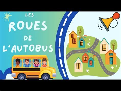 Les roues de l autobus Comptines et chansons pour bébés et enfants