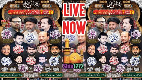 LIVE SALANA MAJLIS E AZA 19 MUHARRAM 2023 AT MARKAZI IMAM BARGAH HAIDER