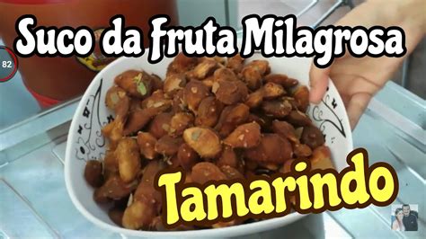 COMO FAZER SUCO DE TAMARINDO E BENEFÍCIOS VEDA 15 YouTube