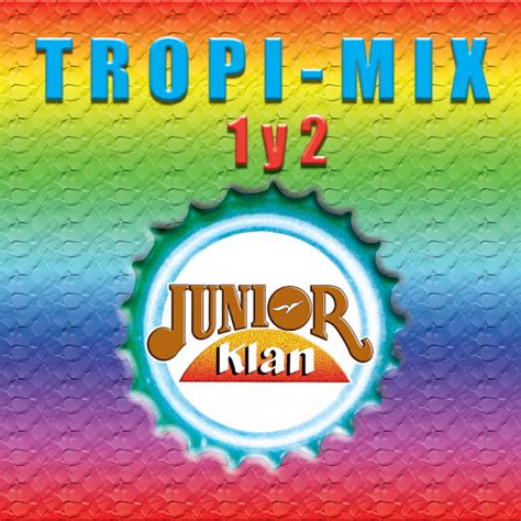 Tropi Mix Junior Pt El Pelao T Ser S Mi Cumbia Yo Tu Malape