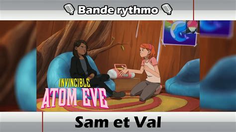 Bande Rythmo Invincible Atom Eve Sam Et Val Youtube