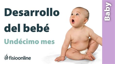 👶🏼desarrollo Del BebÉ En Su UndÉcimo Mes De Vida🚼 Youtube