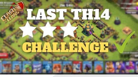 Easily 3 Star The Last Town Hall 14 Challenge 🔥 Clash Of Clans Youtube