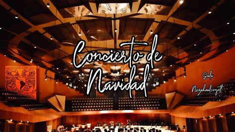 CONCIERTO NAVIDAD SINFÓNICA DE MINERÍA SALA NEZAHUALCOYOTL CORO