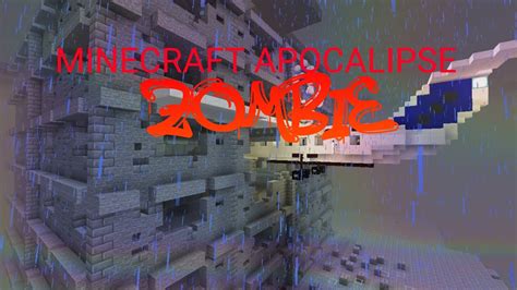 MINECRAFT APOCALIPSE EPISODIO 1 YouTube