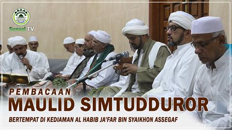 Live Pembacaan Maulid Simtudduror Langsung Dari Kediaman Al Habib Ja