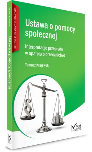 Ustawa o pomocy społecznej Interpretacje przepisów w oparciu o